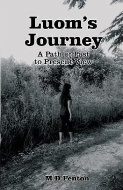 Luom's Journey: A Path of Past to Present View - Fenton, M. D.