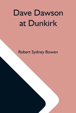 Dave Dawson At Dunkirk - Sydney Bowen, Robert