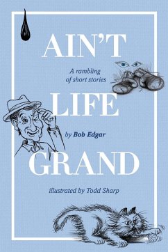 Ain't Life Grand - Edgar, Bob