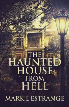 The Haunted House From Hell - L'Estrange, Mark