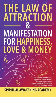 The Law of Attraction& Manifestations for Happiness Love& Money - Spiritual Awakening Academy