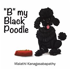 B My Black Poodle - Kanagasabapathy, Malathi