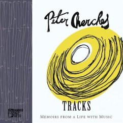 Tracks: Memoirs from a Life with Music - Cherches, Peter