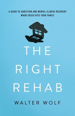 The Right Rehab - Wolf, Walter