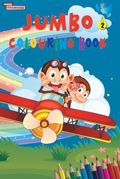 Jumbo Colouring Book 2 for 4 to 8 years old Kids   Best Gift to Children for Drawing, Coloring and Painting - Verma, Priyanka