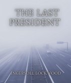 The Last President (eBook, ePUB)