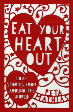 Eat Your Heart Out (eBook, ePUB) - Mathias, Peta