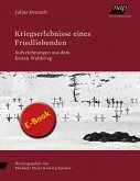 Kriegserlebnisse eines Friedliebenden (eBook, PDF)