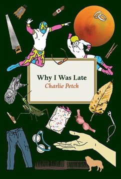 Why I Was Late - Petch, Charlie