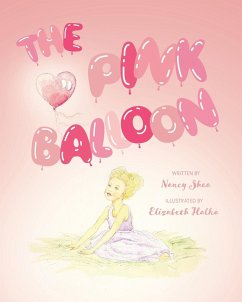 The Pink Balloon - Shea, Nancy