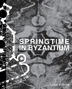 Springtime in Byzantium - Kurtis, Luke