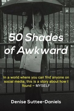 50 Shades of Awkward - Suttee-Daniels, Denise
