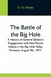 The Battle Of The Big Hole; A History... - Bild 1