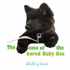 The Case of the Bored Baby Ace - Cass, Shelley