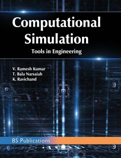 Computational Simulation Tools in Engineering - Kumar, V Ramesh; Narsaiah, T Bala; Ravichand, K.