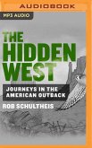 The Hidden West: Journeys in the American Outback