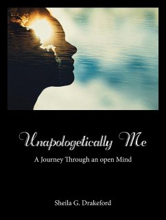 Unapologetically Me - Drakeford, Sheila G.