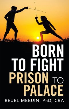 Born to Fight - Mebuin Cra, Reuel, PhD