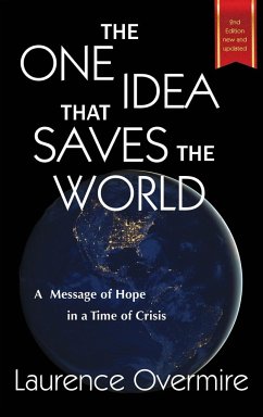 The One Idea That Saves The World - Overmire, Laurence