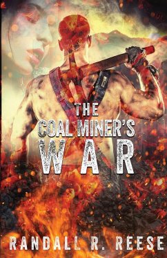 The Coal Miner's War - Reese, Randall R