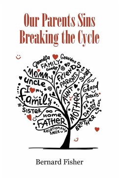 Our Parents Sins Breaking the Cycle - Fisher, Bernard