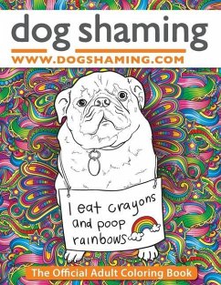 Dog Shaming: The Official Adult Coloring Book - Lemire, Pascale