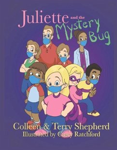 Juliette and the Mystery Bug - Shepherd, Colleen; Shepherd, Terry