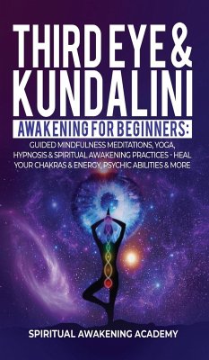THIRD EYE & KUNDALINI AWAKENING FOR BEGINNERS - Spiritual Awakening Academy