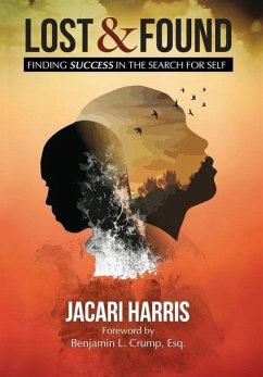 Lost and Found: Find Success in the Search for Self - Harris, Jacari