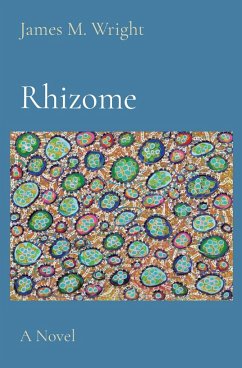 Rhizome - Wright, James M.