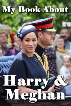 My Book About Harry & Meghan - Tuscawilla Creative Services