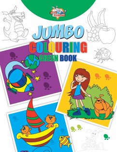 Jumbo Colouring Green Book for 4 to 8 years old Kids   Best Gift to Children for Drawing, Coloring and Painting - Verma, Priyanka