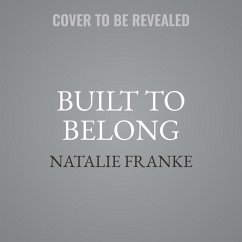 Built to Belong Lib/E: Discovering the Power of Community Over Competition - Franke, Natalie