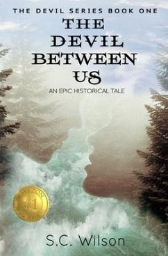 The Devil Between Us - Wilson, S. C.