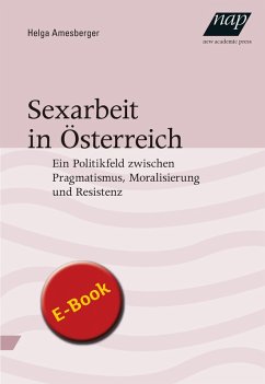 Sexarbeit in Österreich (eBook, PDF) - Amesberger, Helga