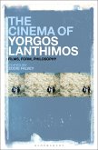 The Cinema of Yorgos Lanthimos: Films, Form, Philosophy