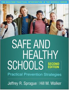 Safe and Healthy Schools - Sprague, Jeffrey R. (University of Oregon, United States); Walker, Hill M. (Eugene; Oregon Research Institute, United States)