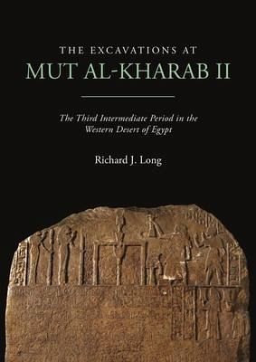 The Excavations at Mut Al-Kharab II The Excavations at Mut Al-Kharab II