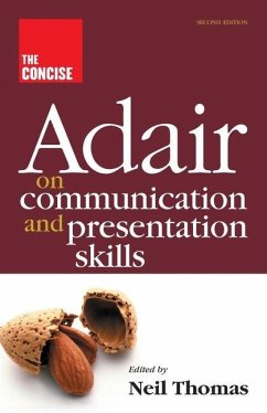 The Concise Adair on Communication and Presentation Skills - Adair, John