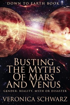 Busting The Myths Of Mars And Venus - Schwarz, Veronica