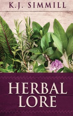 Herbal Lore - Simmill, K. J.