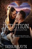 The Intuition (Avery Falls Motorcycle Club, #2) (eBook, ePUB) The Intuition (Avery Falls Motorcycle Club, #2) (eBook, ePUB)