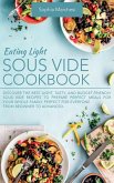 Eating Light Sous Vide Cookbook