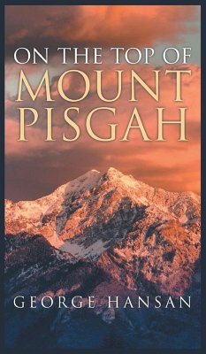 On the Top of Mount Pisgah - Hansan, George