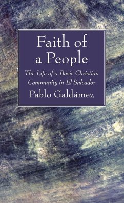 Faith of a People - Galdámez, Pablo