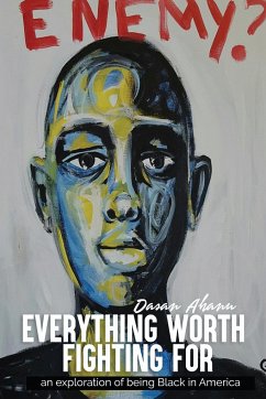 Everything Worth Fighting For - Ahanu, Dasan