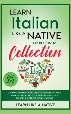 Learn Italian Like a Native for Beginners Collection - Level 1 & 2 - Learn Like A Native