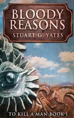 Bloody Reasons - Yates, Stuart G.