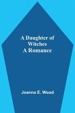 A Daughter Of Witches A Romance