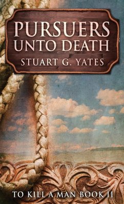 Pursuers Unto Death - Yates, Stuart G.